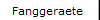 Fanggeraete